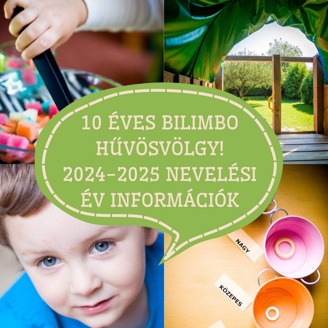 Bilimbo Hűvösvölgy 10 éves - 2024-2025. nevelési év információk